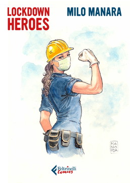 coronavirus, milo manara, heroes, lockdown, comics, feltrinelli