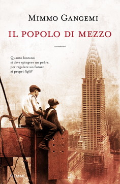 Il popolo di mezzo, Mimmo Gangemi, Piemme, libro