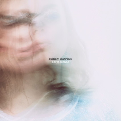 rachele bastreghi psychodonna 2021