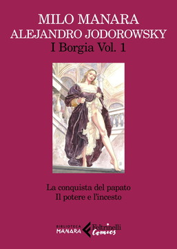 borgia, milo manara, Alejandro Jodorowsky, feltrinelli comics, fumetti