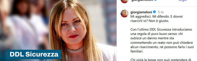 Ddl sicurezza, Meloni: "Chi commette reati non può essere risarcito. Basta paradossi"