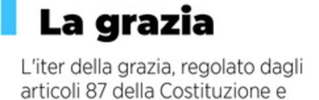 Giustizia, l'iter della grazia concessa dal Quirinale